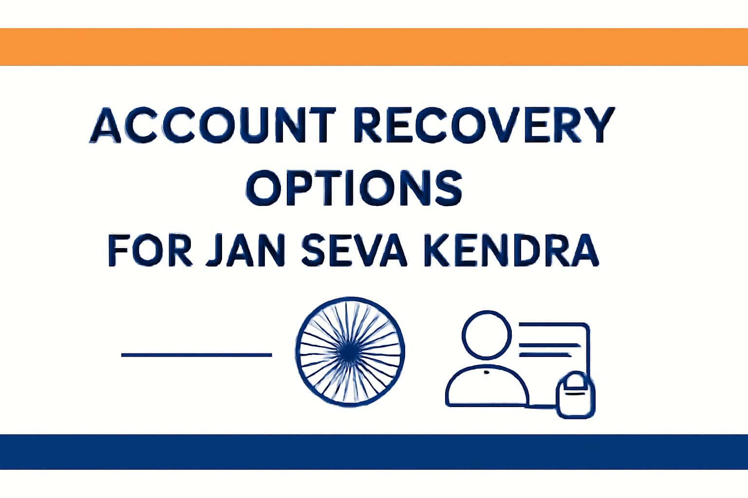 Account Recovery Options for Jan Seva Kendra