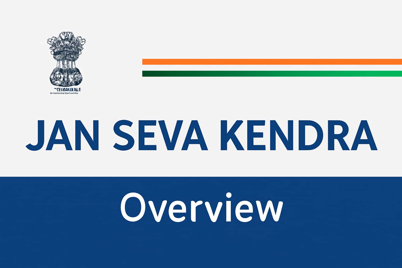 Jan Seva Kendra Overview
