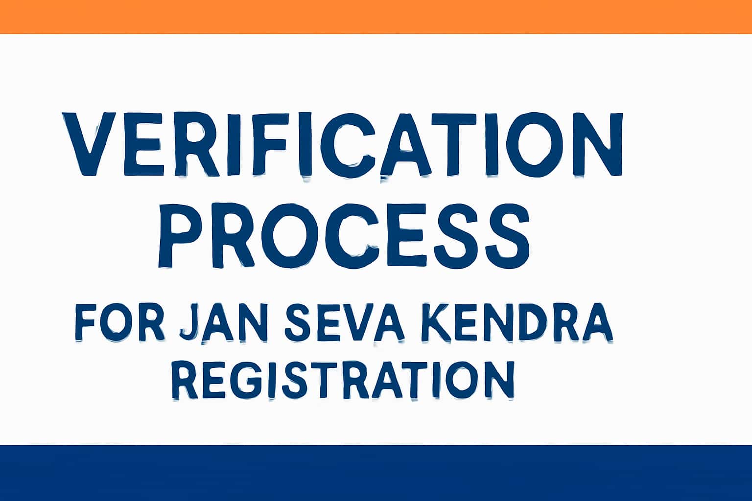 Verification Process for Jan Seva Kendra Registration